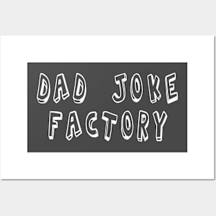 Dad Joke Factory Posters and Art